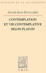 Contemplation Et Vie Contemplative Selon Platon