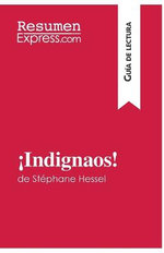 !Indignaos! de Stephane Hessel (Guia de lectura)