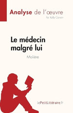 Le medecin malgre lui de Moliere (Analyse de l'oeuvre)