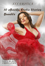 XXX Erotica 10 eBooks Erotic Stories Bundle