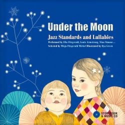 Under The Moon: Jazz Standards & Lullabies