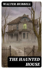 The Haunted House