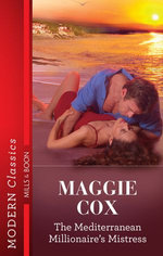 The Mediterranean Millionaire's Mistress The Mediterranean Millionaire's Mistress