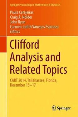 Clifford Analysis and Related Topics