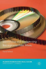 Identifying and Interpreting Incongruent Film Music