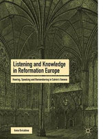 Listening and Knowledge in Reformation Europe