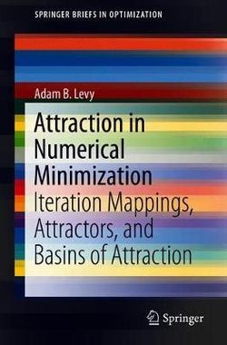Attraction in Numerical Minimization
