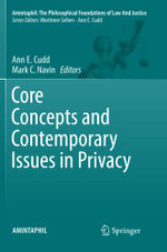 Core Concepts and Contemporary Issues in Privacy
