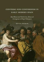 Converso Non-Conformism in Early Modern Spain