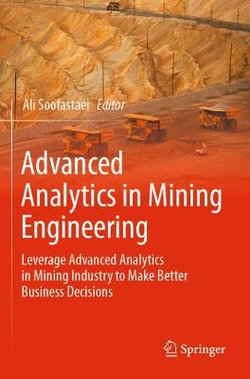 Advanced Analytics in Mining Engineering