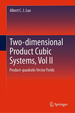 Two-dimensional Product-cubic Systems, Vol.II