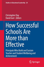 How Successful Schools Are More than Effective How Successful Schools Are More than Effective