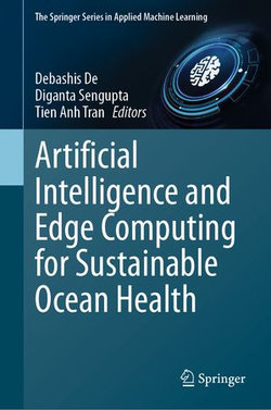 Artificial Intelligence and Edge Computing for Sustainable Ocean Health Artificial Intelligence and Edge Computing for Sustainable Ocean Health