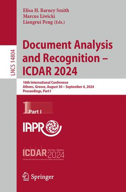 Document Analysis and Recognition - ICDAR 2024 Document Analysis and Recognition - ICDAR 2024