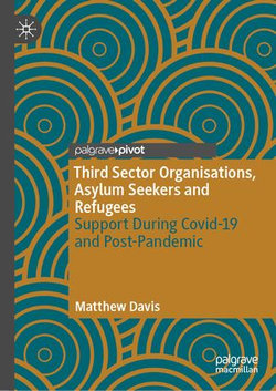 Third Sector Organisations, Asylum Seekers and Refugees Third Sector Organisations, Asylum Seekers and Refugees