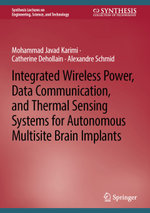 Integrated Wireless Power, Data Communication, and Thermal Sensing Systems for Autonomous Multisite Brain Implants