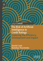 The Risk of Artificial Intelligence in Credit Ratings