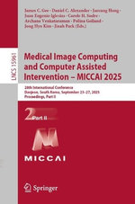 Medical Image Computing and Computer Assisted Intervention - MICCAI 2025