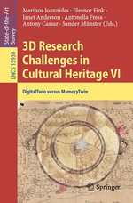 3D Research Challenges in Cultural Heritage VI