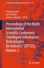 Proceedings of the Ninth International Scientific Conference “Intelligent Information Technologies for Industry” (IITI’25), Volume 2