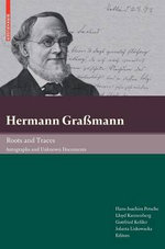 Hermann Grassmann - Roots and Traces