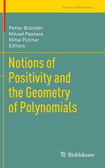 Notions of Positivity and the Geometry of Polynomials