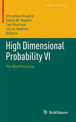 High Dimensional Probability VI