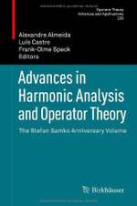 Advances in Harmonic Analysis and Operator Theory