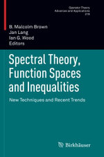 Spectral Theory, Function Spaces and Inequalities