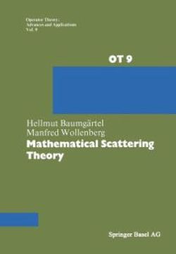 Mathematical Scattering Theory