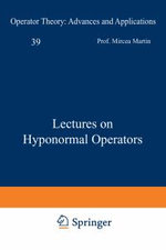 Lectures on Hyponormal Operators