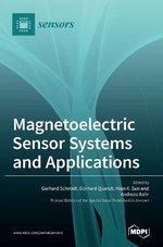 Magnetoelectric Sensor Systems and Applications
