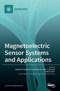 Magnetoelectric Sensor Systems and Applications