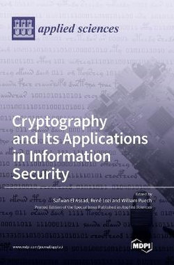 Cryptography and Its Applications in Information Security