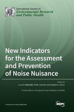New Indicators for the Assessment and Prevention of Noise Nuisance