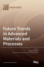 Future Trends in Advanced Materials and Processes