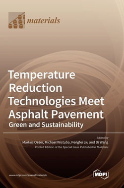 Temperature Reduction Technologies Meet Asphalt Pavement