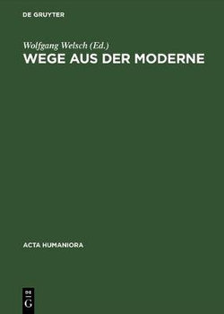 Wege Aus der Moderne