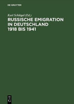 Russische Emigration in Deutschland 1918 Bis 1941
