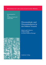 Wissensideale und Wissenskulturen in der Frühen Neuzeit