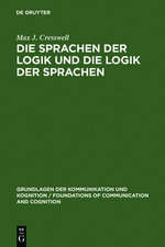 Die Sprachen der Logik und Die Logik der Sprache