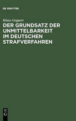 Der Grundsatz Der Unmittelbarkeit Im Deutschen Strafverfahren