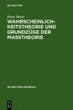 Wahrscheinlichkeitstheorie Und Grundzuege Der Masstheorie