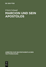 Marcion and Sein Apostolos