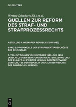 Sitzungen Vom Oktober 1929-Juni 1930 (Abschluß der Beratungen in Erster Lesung und der §§ 86 Ff. in Zweiter Lesung. Gesetzentwurf Zum Schutze der Republik und Zur Befriedung des Politischen Lebens)