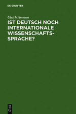 Ist Deutsch Noch Internationale Wissenschaftssprache?