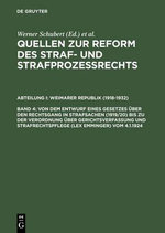 Von Dem Entwurf Eines Gesetzes über Den Rechtsgang in Strafsachen (1919/20) Bis Zu der Verordnung über Gerichtsverfassung und Strafrechtspflege (lex Emminger) Vom 4. 1. 1924