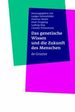 Das Genetische Wissen Und Die Zukunft Des Menschen