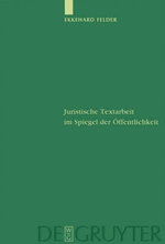 Juristische Textarbeit im Spiegel der OEffentlichkeit