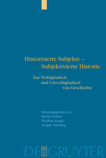 Historisierte Subjekte - Subjektivierte Historie